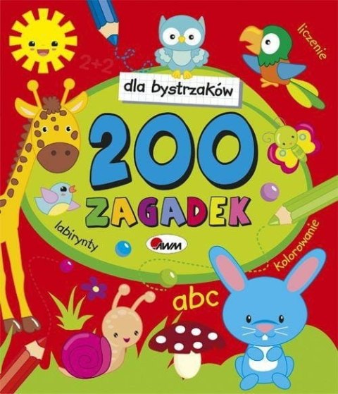 DLA BYSTRZAKÓW 200 ZAGADEK AWM WYDAWNICTWO DLA BYSTRZAKÓW 200 ZAGADEK AWM WYDAWNICTWO