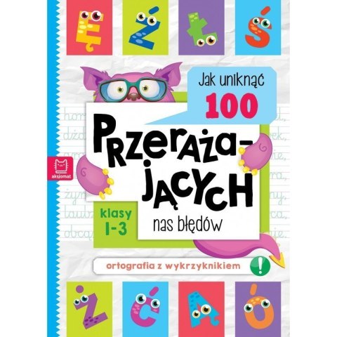 Jak uniknąć 100 błędów AKSJOMAT AKSJOMAT Jak uniknąć 100 błędów AKSJOMAT AKSJOMAT