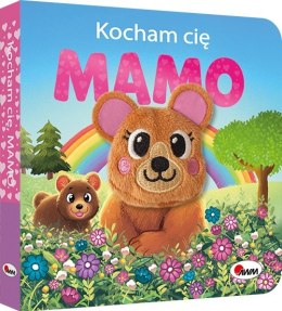 KOCHAM CIĘ MAMO AWM WYDAWNICTWO