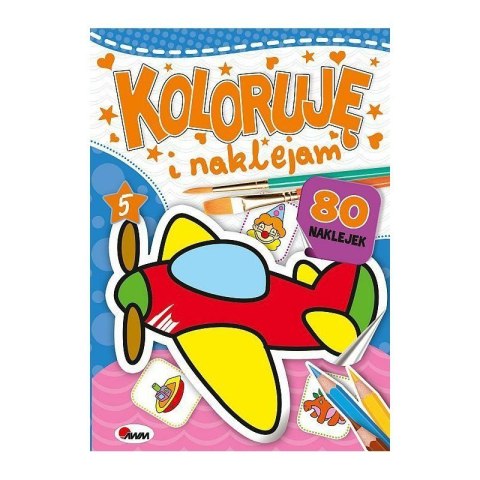 Koloruję i naklejam 5 AWM WYDAWNICTWO AWM WYDAWNICTWO Koloruję i naklejam 5 AWM WYDAWNICTWO AWM WYDAWNICTWO