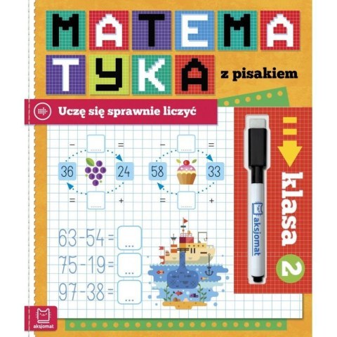 Matemat. z pisakiem klasa 2 AKSJOMAT AKSJOMAT Matemat. z pisakiem klasa 2 AKSJOMAT AKSJOMAT