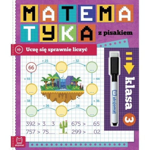 Matemat. z pisakiem klasa 3 AKSJOMAT AKSJOMAT Matemat. z pisakiem klasa 3 AKSJOMAT AKSJOMAT