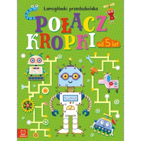 POŁĄCZ KROPKI ŁAMIGŁÓWKI 5+ AKSJOMAT POŁĄCZ KROPKI ŁAMIGŁÓWKI 5+ AKSJOMAT