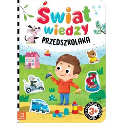 Świat wiedzy przedszkolaka AKSJOMAT AKSJOMAT Świat wiedzy przedszkolaka AKSJOMAT AKSJOMAT