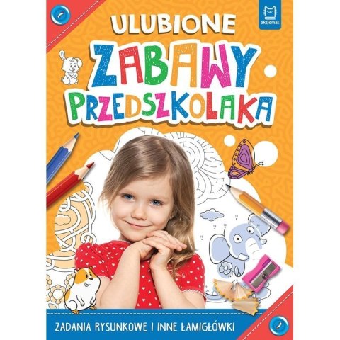 Ulubione zabawy przedszkolaka AKSJOMAT AKSJOMAT Ulubione zabawy przedszkolaka AKSJOMAT AKSJOMAT