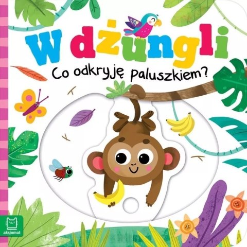 W dżunglico odkryję paluszkiem AKSJOMAT