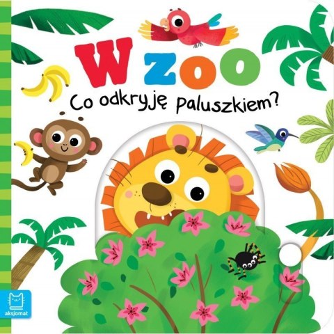 W zoo co odkryję paluszkiem AKSJOMAT W zoo co odkryję paluszkiem AKSJOMAT