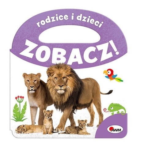Zobacz rodzice i dzieci AWM WYDAWNICTWO AWM WYDAWNICTWO Zobacz rodzice i dzieci AWM WYDAWNICTWO AWM WYDAWNICTWO