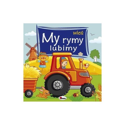 My rymy lubimy wieś AWM WYDAWNICTWO